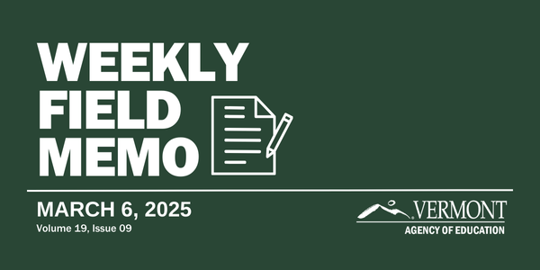 A Weekly Field Memo title graphic indicating the week of publication: March 6, 2025