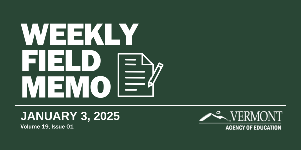 A Weekly Field Memo title graphic indicating the week of publication: January 3, 2025