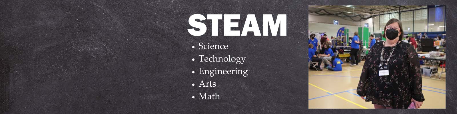 A photo of Karen McCalla with text that says, "STEAM: science, technology, engineering, arts, math"