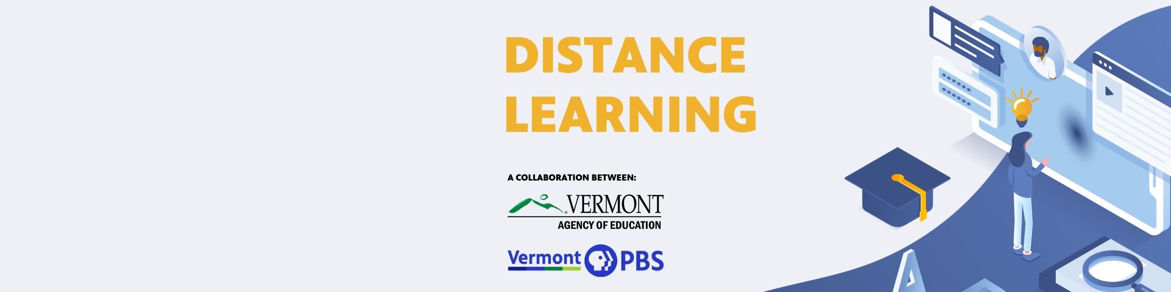 Distance Learning: A collaboration between Vermont Agency of Education and Vermont PBS