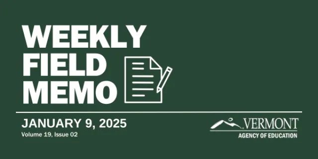 A Weekly Field Memo title graphic indicating the week of publication: January 9, 2025